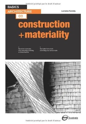 Grundlagen Architektur 02: Konstruktion & Materialität, Lothringen Farr