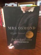 Product Image: Mrs Osmond.  John Banville  Signed 1st HC Ptg. Knopf 2017. Fine Unread