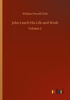 John Leech His Life And Work William Powell Frith