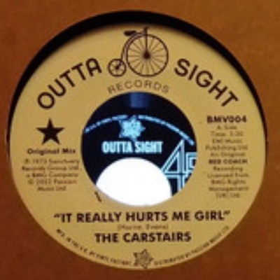The Carstairs - It Really Hurts Me Girl, 7'', (Vinyl)