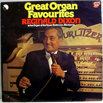 Reginald Dixon - Great Organ Favourites (VINYL)