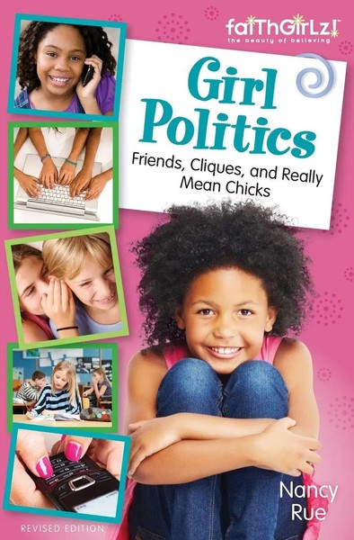The Girl Politics, Updated Edition Nancy N. Rue Taschenbuch Englisch 2013-image