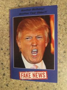 Trump Birthday Card  JOHOND, Presidential Fake News