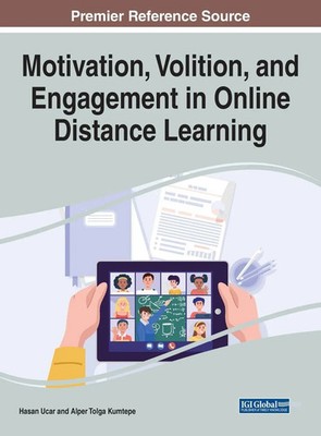 Hasan Ucar (u. a.) | Motivation, Volition, and Engagement in Online Distance...