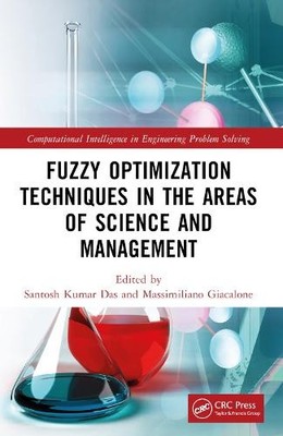 Fuzzy Optimization Techniques in the Areas of Science and Man... - 9781032343471