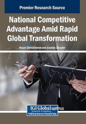 National Competitive Advantage Amid Rapid Global Transformation by Bryan Christi