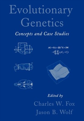 Fox - Evolutionary Genetics  Concepts and Case Studies - New paperback - X555z