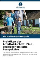 Praktiken Der Abfallwirtschaft: Eine SozioöKonomische Perspektive Wangatia Buch