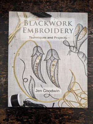 Blackwork Embroidery: Techniques and Projects Goodwin Crowood Press Fibers Book