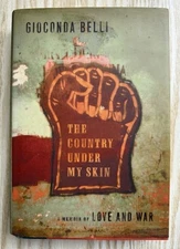 Country under My Skin : A Memoir of Love and War by Gioconda Belli (2002 Hardco