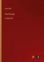 John Galt | The Provost | Taschenbuch | Englisch (2022) | In Large Print