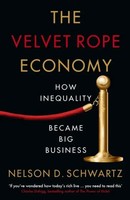 The Velvet Rope Economy | Nelson Schwartz | How Inequality Became Big Business