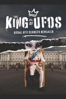 The King Of UFOs: Royal UFO Secrets Revealed by Mark Christopher Lee Paperback B