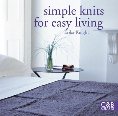 Simple Knits for Easy Living by Erika Knight 1843406322 The Fast Free Shipping