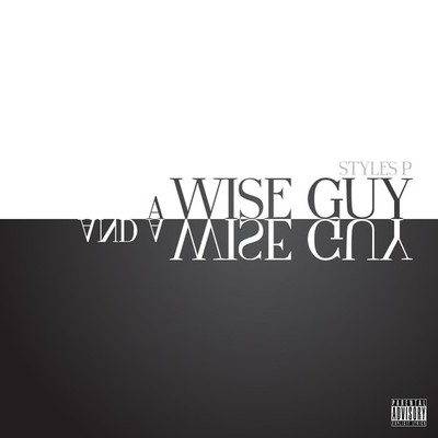 A Wise Guy and a Wise Guy [CD] Styles P [*READ* EX-LIBRARY]