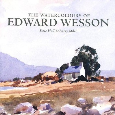 The Watercolours of Edward Wesson - Hall, Steve