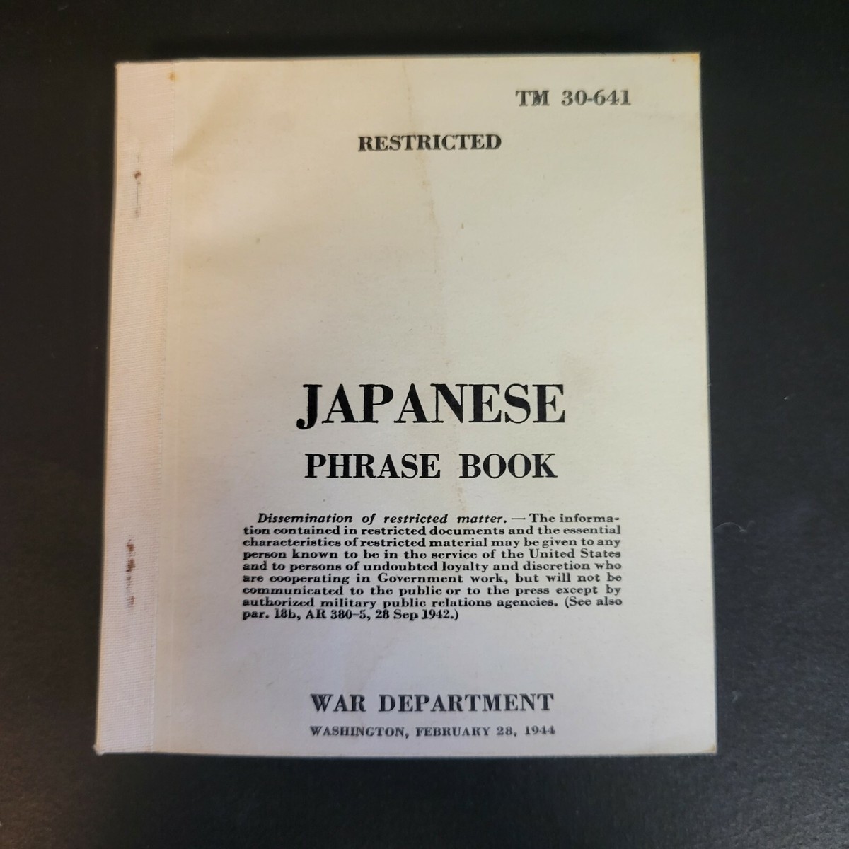 その他 JAPANESE PHRASE BOOK TM 30-641 1944 TM 30-641 Restricted Japanese Phrase Book: C.G. (chief of