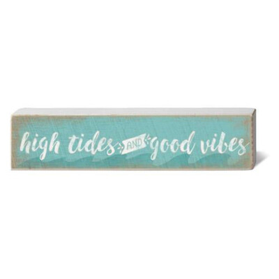 High Tides and Good Vibes Wood Block Sign - 12'' x 2.5'' 3400135