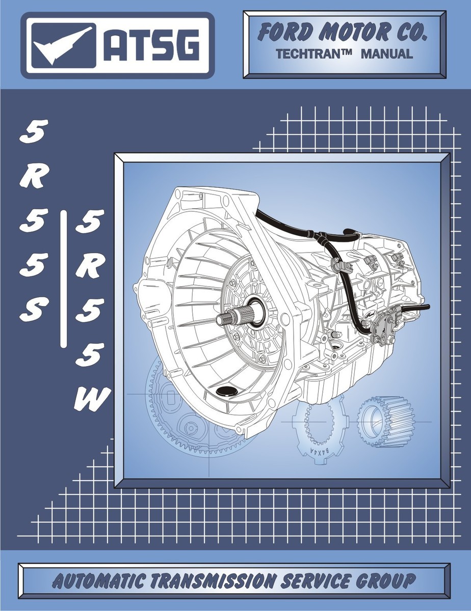 Ford Ranger 5R55W 5 Speed Automatic Transmission ATSG Workshop 