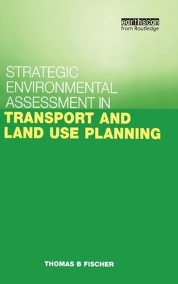 Fischer - Strategic Environmental Assessment in Transport and Land Use - X555z
