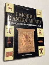 LINO VERGARA - I MOBILI D'ANTIQUARIATO - 1995 DE VECCHI (MPO$)