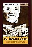 The Bosses Club by Gregory, Richard A.