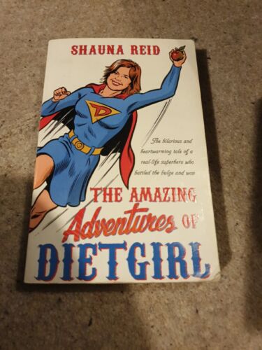 The Amazing Adventures of Dietgirl by Shauna Reid (Paperback, 2008) - Afbeelding 1 van 2