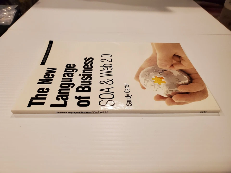 The New Language of Business SOA & Web 2.0 Sandy Carter IBM Special Edition Book - Image 2 of 3