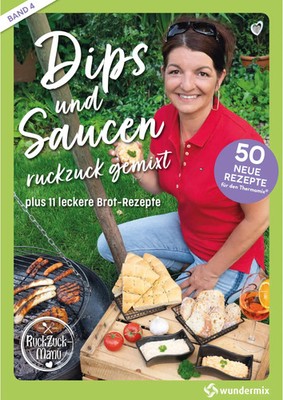 Dips und Saucen ruckzuck gemixt Band 4 | 50 neue Rezepte für den Thermomix 