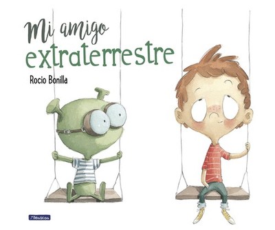 Mi amigo extraterrestre / My Alien Friend (Spanish Edition)