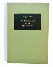 THE BILDUNGSDRAMA of the AGE of GOETHE by Margaret Scholl INSCRIBED