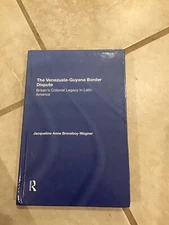 The Venezuela-Guyana Border Dispute By Jacqueline Anne Braveboy Wagner Book