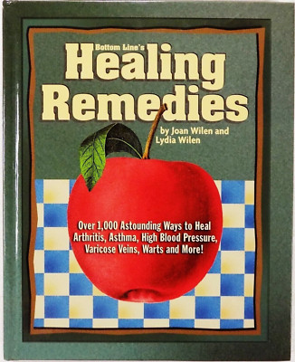 Bottom Line's Healing Remedies  Joan Wilen & Lydia Wilen ISBN 9780887234125 NEW!