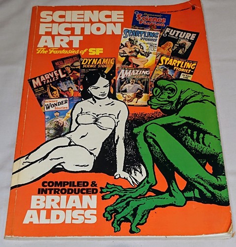 Scientific Fiction Kunst: Die Fantasien von SF. Artbook zusammengestellt von Brian Aldiss
