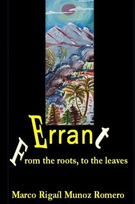 Muoz Romero - From your roots to your leaves  Errant  Born to walk an - X555z