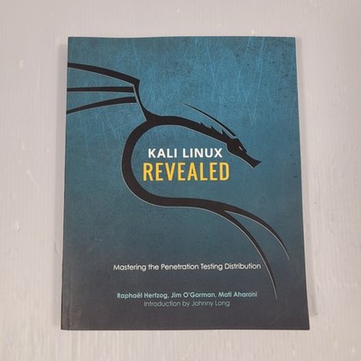Kali Linux Revealed: Mastering the Penetration Testing Distribution | 2017