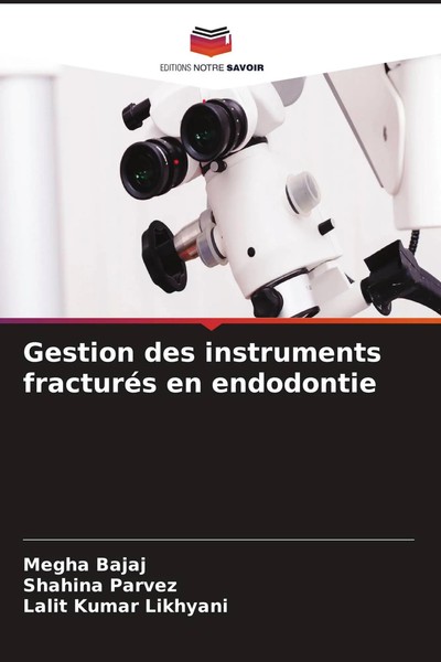 Megha Bajaj (U. A.) | Gestion Des Instruments FracturéS En Endodontie | Buch-image