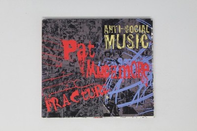 Anti-social Music Fracture: the Music of Pat Muchmore CD