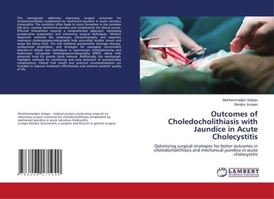 Outcomes of Choledocholithiasis with Jaundice in Acute Cholecystitis Mukhammadjo