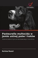 Pasteurella Multocida W Jamie Ustnej PsóW I KotóW Kahina Razali