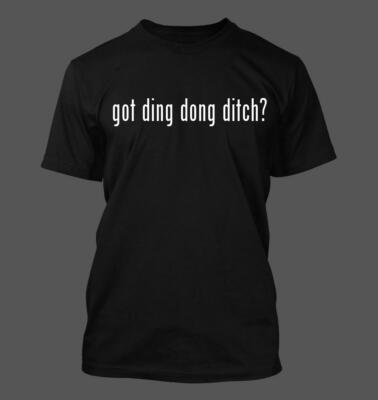 got ding dong ditch? - Men's Funny T-Shirt New RARE