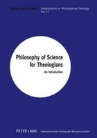Philosophy Of Science For Theologians Gijsbert Van Den Brink