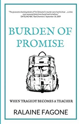BURDEN OF PROMISE: WHEN TRAGEDY BECOMES A TEACHER By Ralaine Fagone *BRAND NEW*