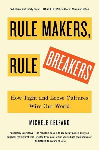 Michele Gelfand Rule Makers, Rule Breakers (Copertina rigida)
