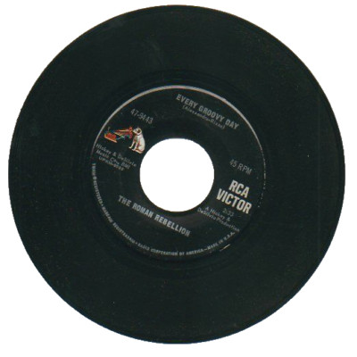 THE ROMAN REBELLION 45 RPM Disc EVERY GROOVY DAY / THE WEATHER'S ...