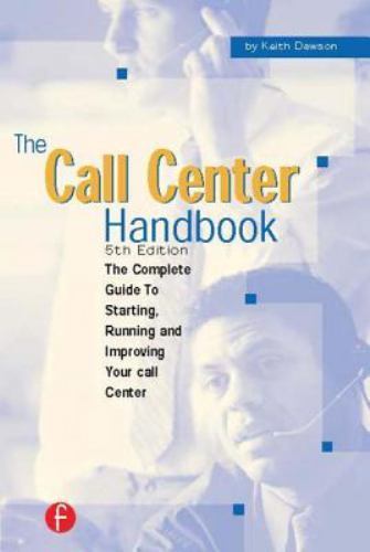 Call Center Handbook : The Complete Guide to Starting, Running and ...