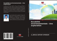 A. Jerold Antony Ephream | Durabilité Environnementale - Une Exploration | Buch