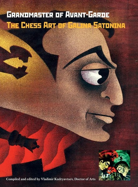 Grandmaster Of Avant-Garde | The Chess Art Of Galina Satonina | Kudryavtsev-image