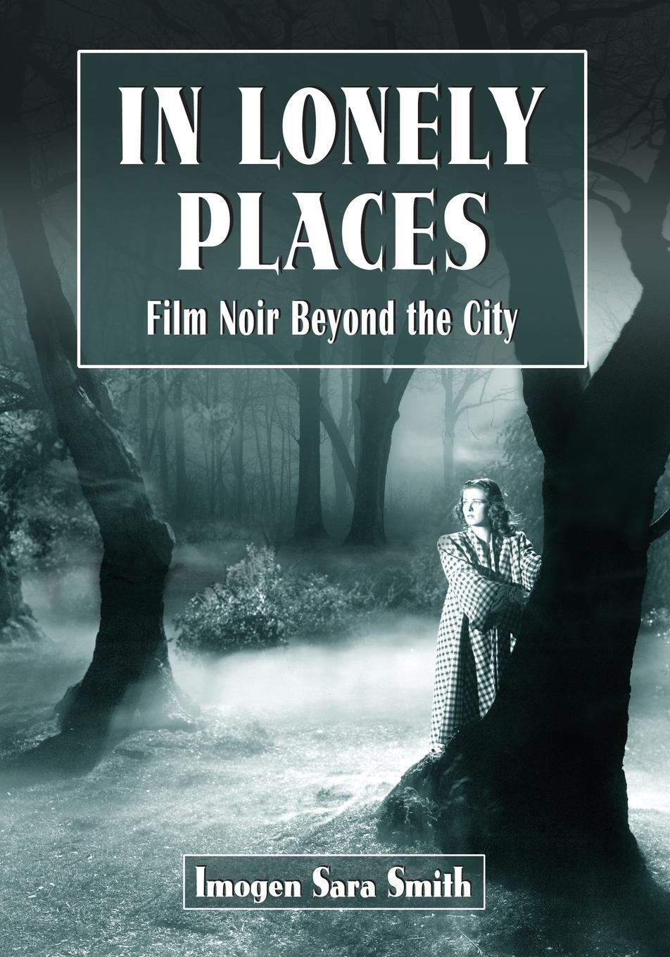 Thumbnail - Imogen Sara Smith | In Lonely Places | Taschenbuch | Englisch (2011) |