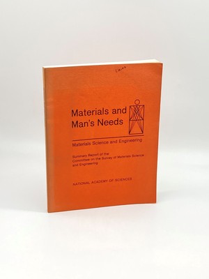 Materials and Man's Needs Materials Science and Engineering